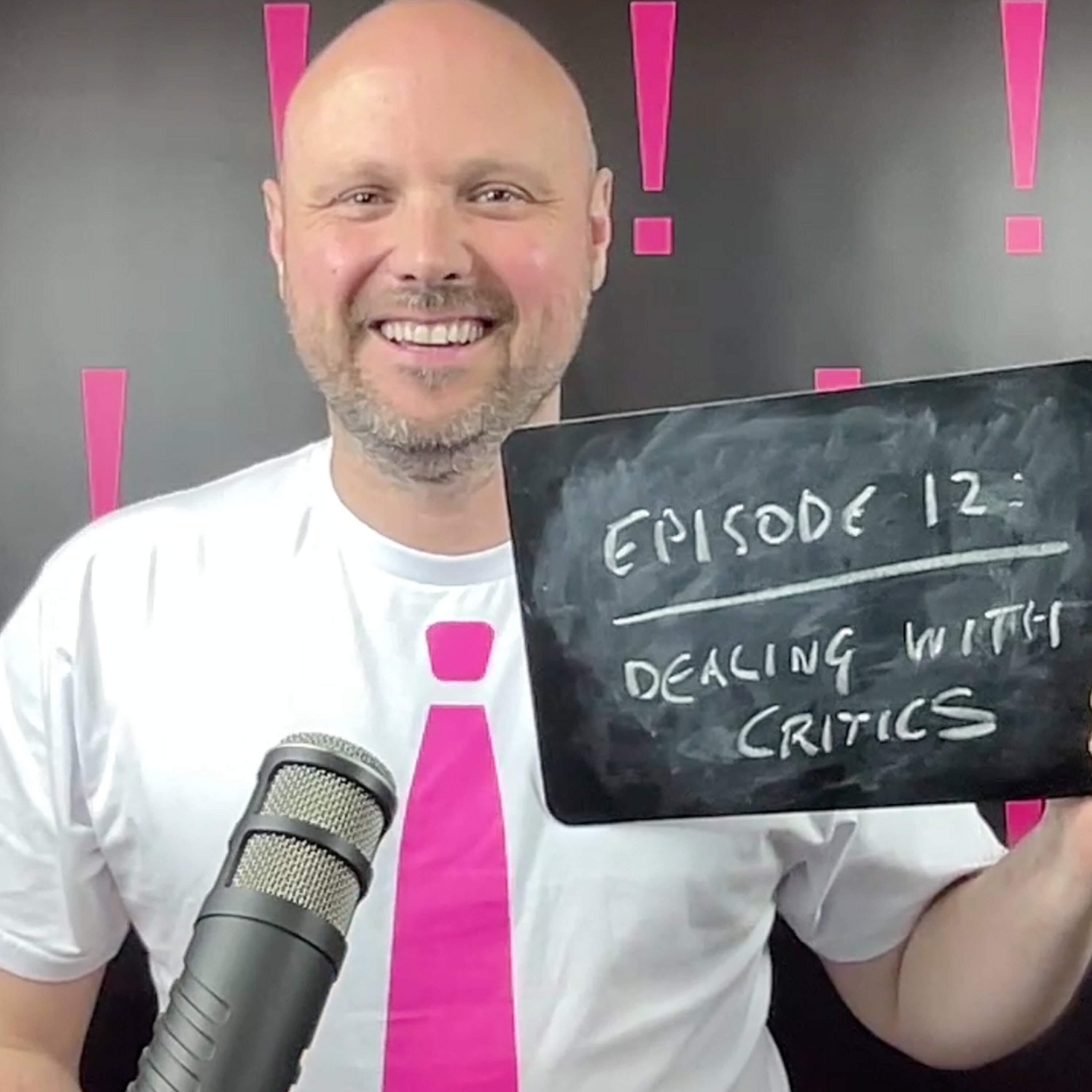 Episode 12: Dealing with Critics