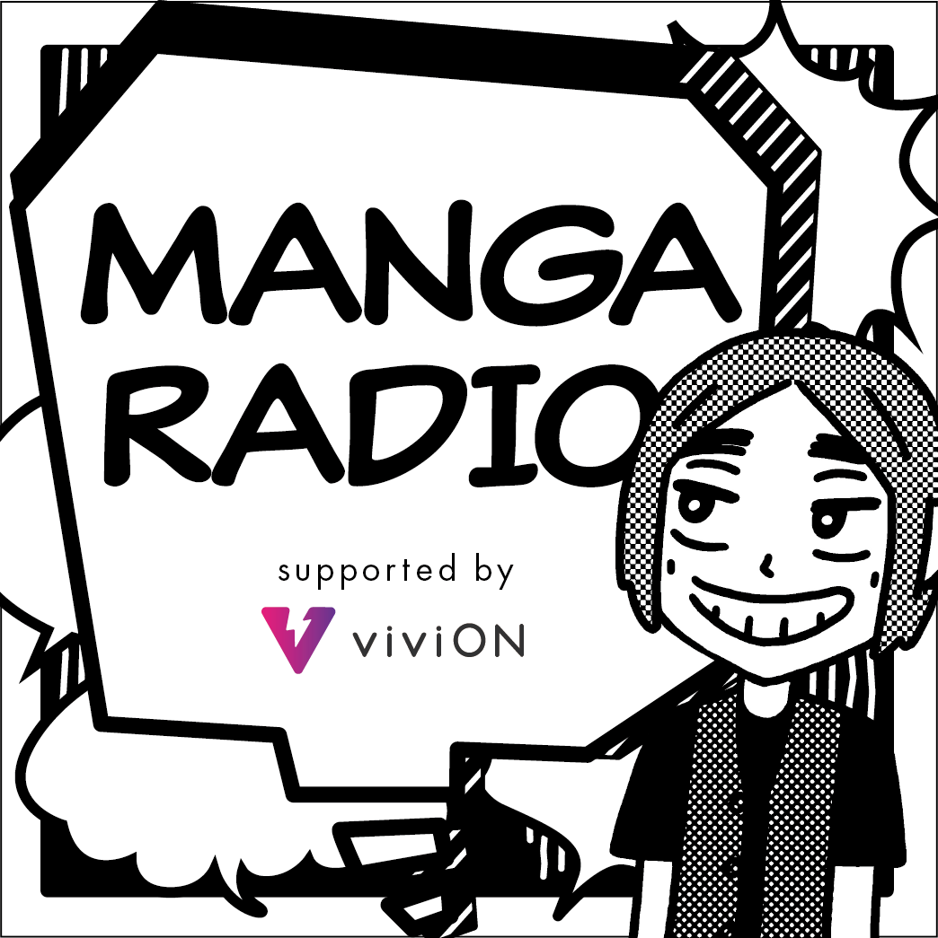 [Manga Radio supported by viviON] Vol. 258 — Izumi Takemoto (Part 5): “Satisfied with the Present” episode artwork