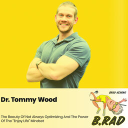 Dr. Tommy Wood: The Beauty Of Not Always Optimizing And The Power Of The “Enjoy Life” Mindset