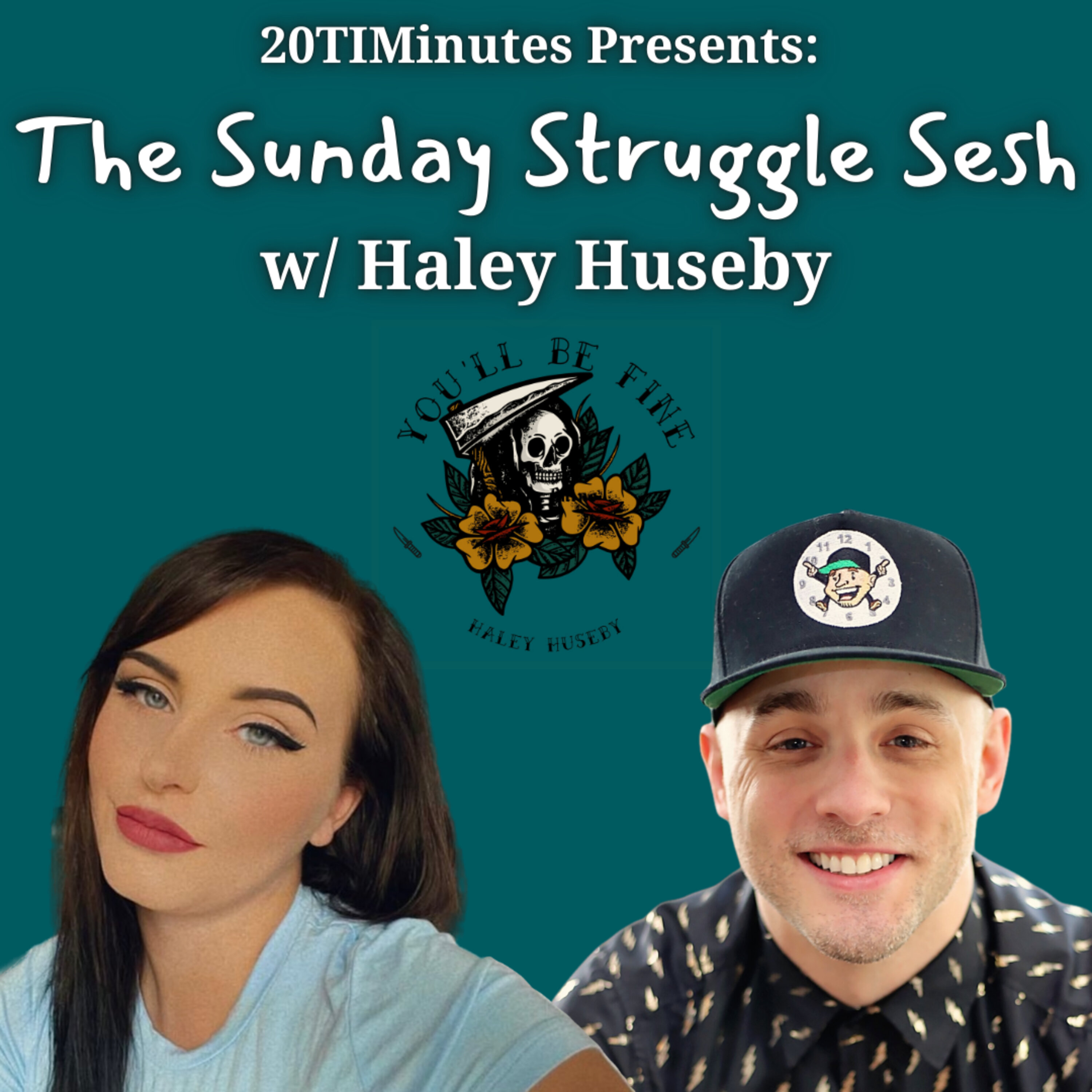 The Sunday Struggle Sesh w/ Haley of the You'll Be Fine podcast