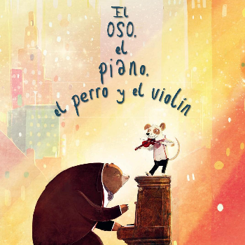 Imagen de El oso, el piano, el perro y el violín