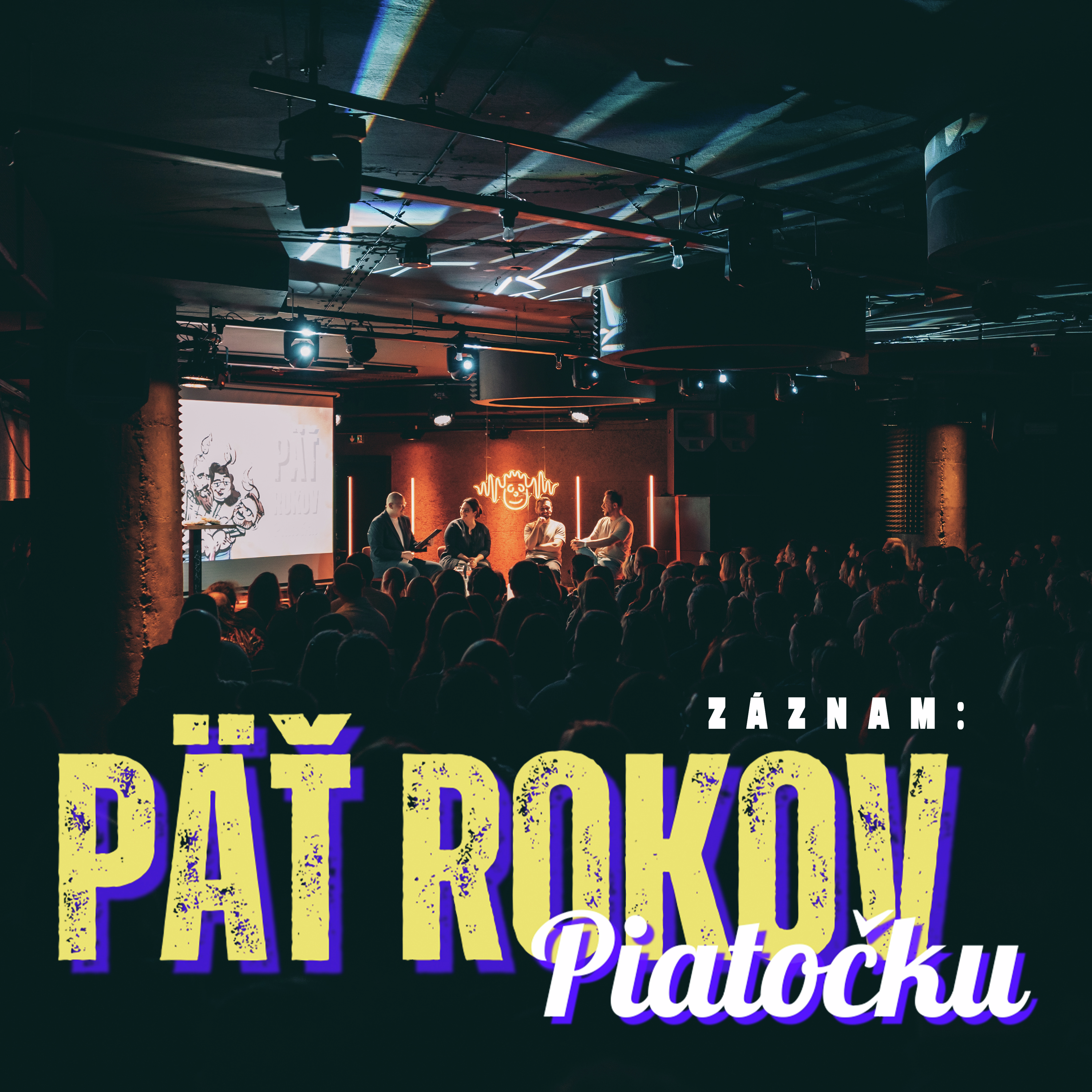 5 ROKOV PIATOČKU (záznam)