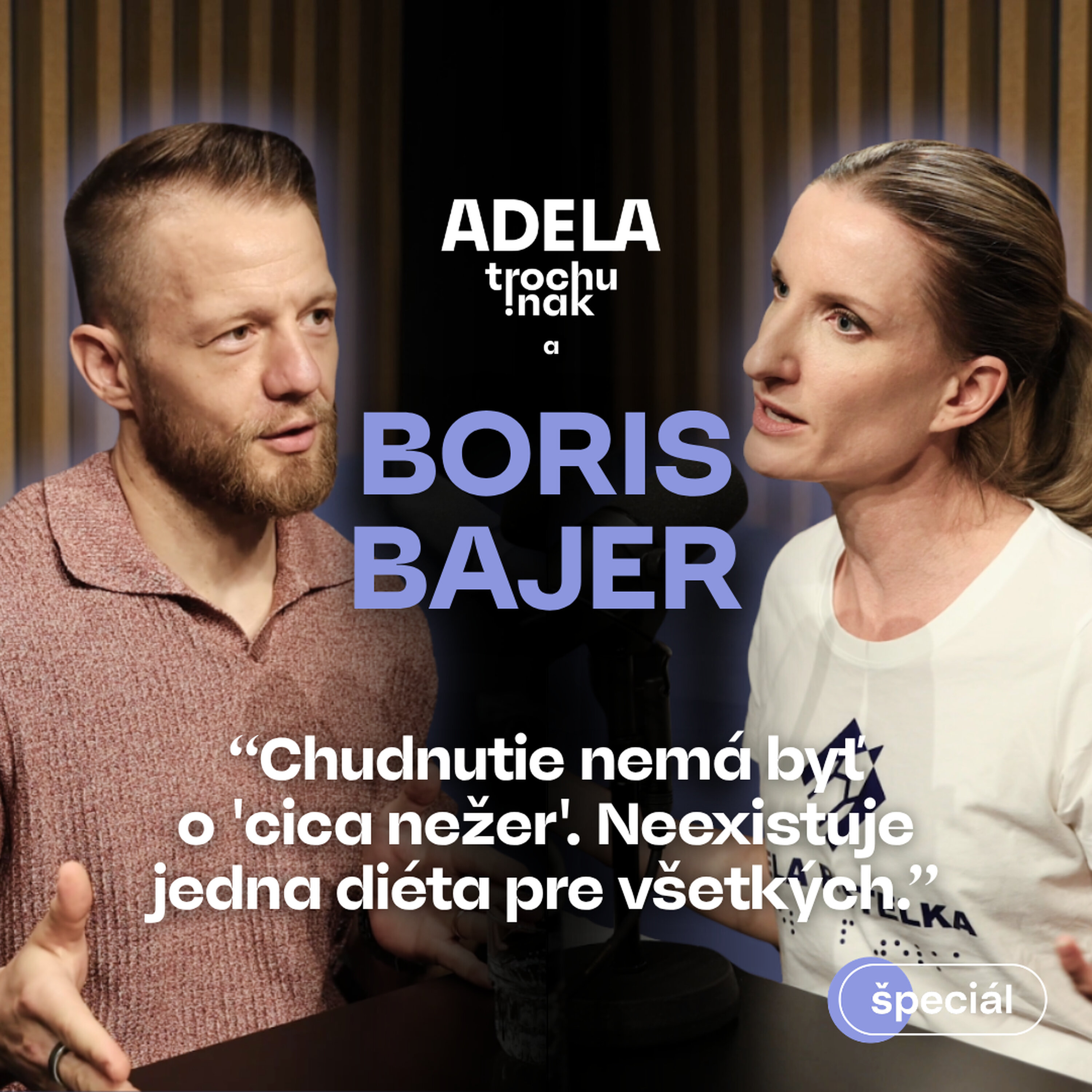 Boris Bajer: Chudnutie nie je len „nežer cica“. Neexistuje jedna diéta pre všetkých | CELÝ ROZHOVOR episode artwork