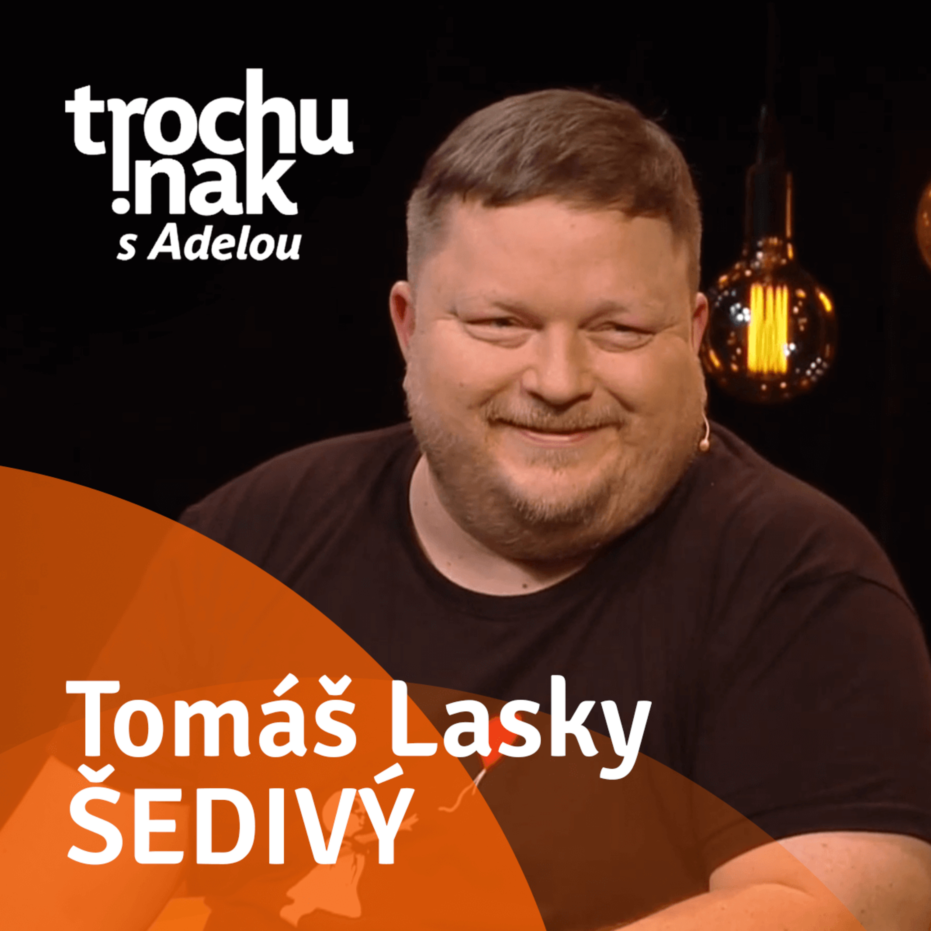 Tomáš "Lasky" Šedivý