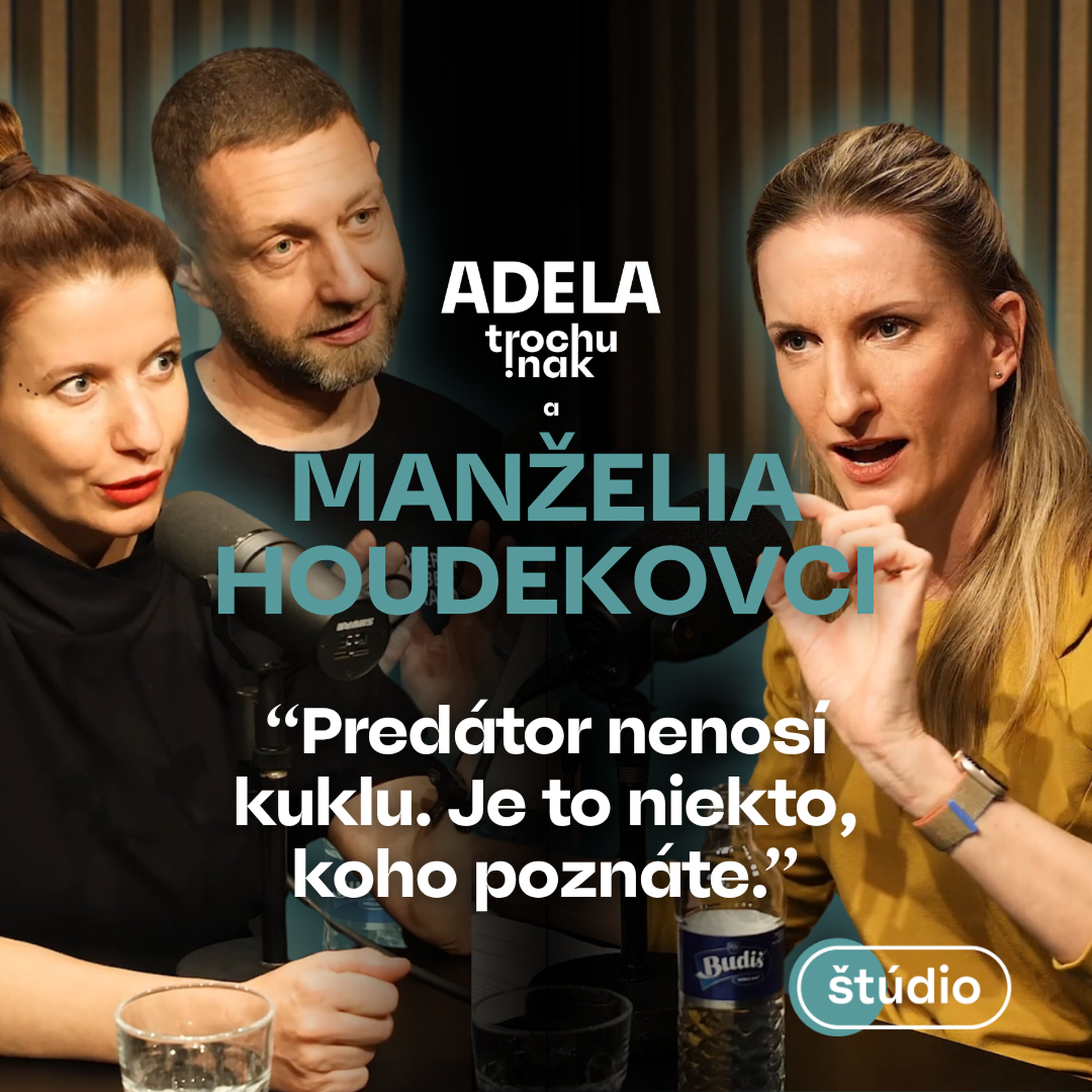 Manželia Houdekovci: Predátor nenosí kuklu. Je to niekto, koho poznáte | ČASŤ ROZHOVORU episode artwork