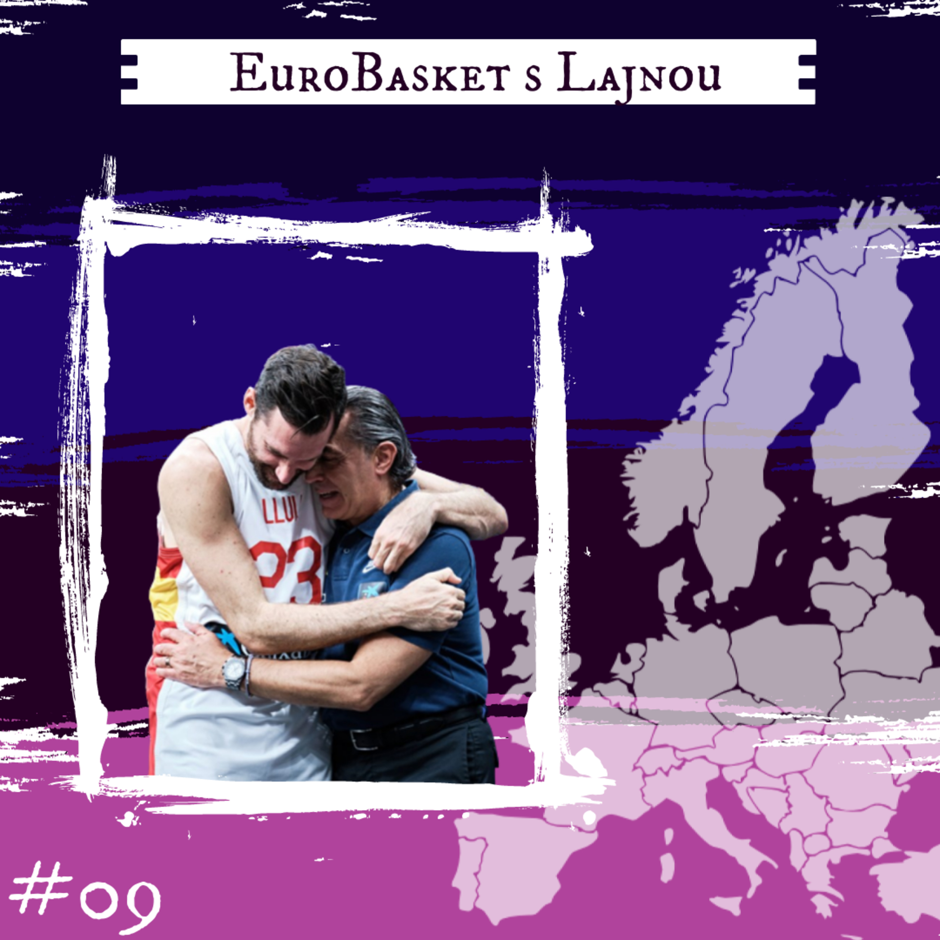 EuroBasket #09 - Viva la Familia! /ft. Tomáš Prokop episode artwork