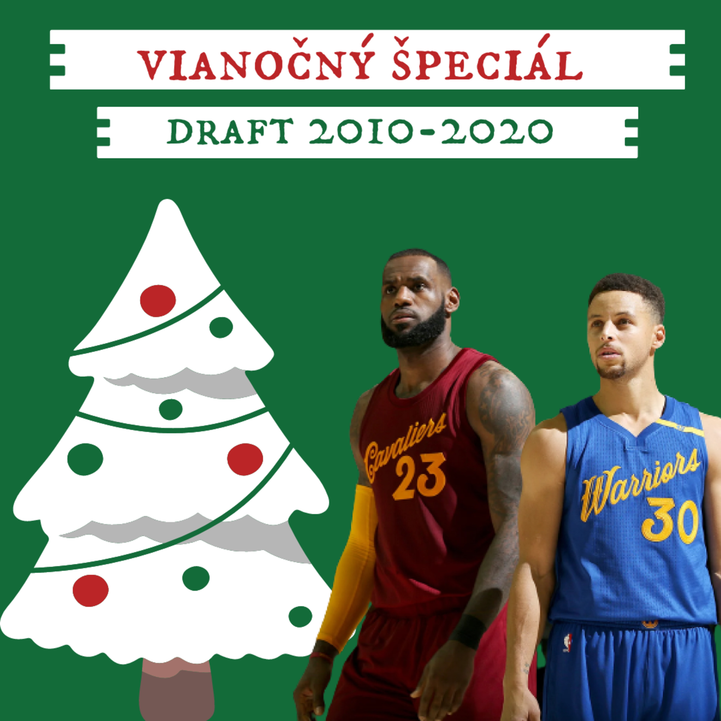 Vianočný špeciál: NBA draft 2010-2020. episode artwork