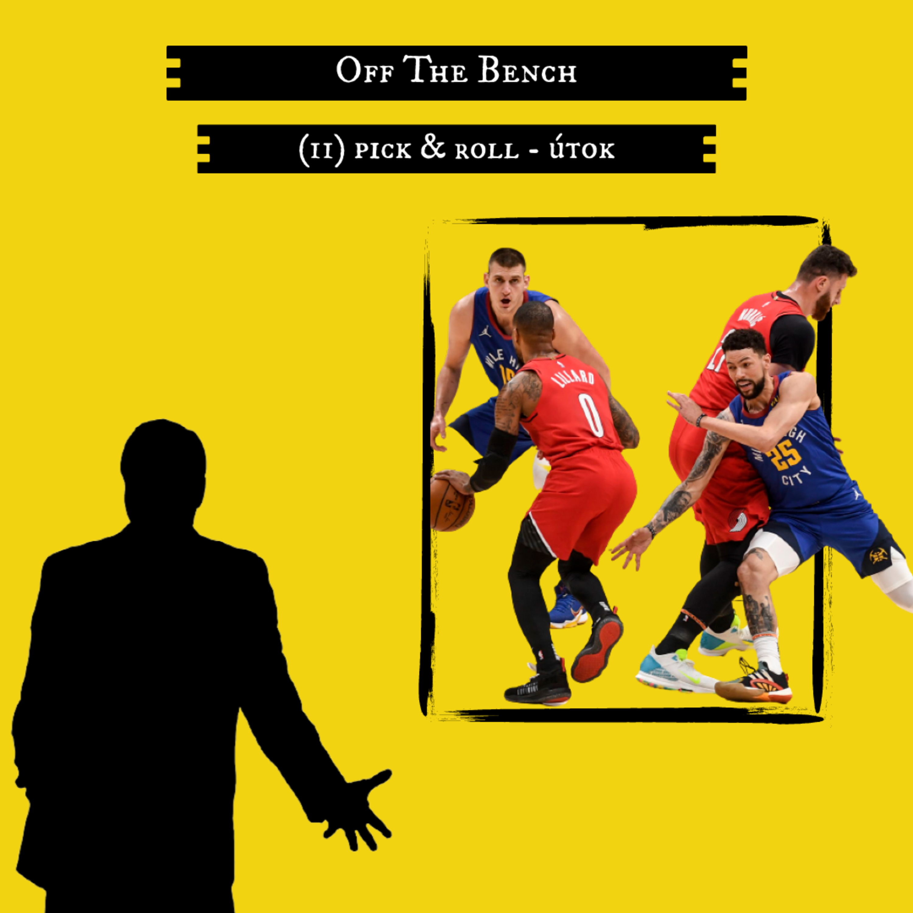 (11) Ako dosiahnuť čo najnebezpečnejší pick & roll? episode artwork