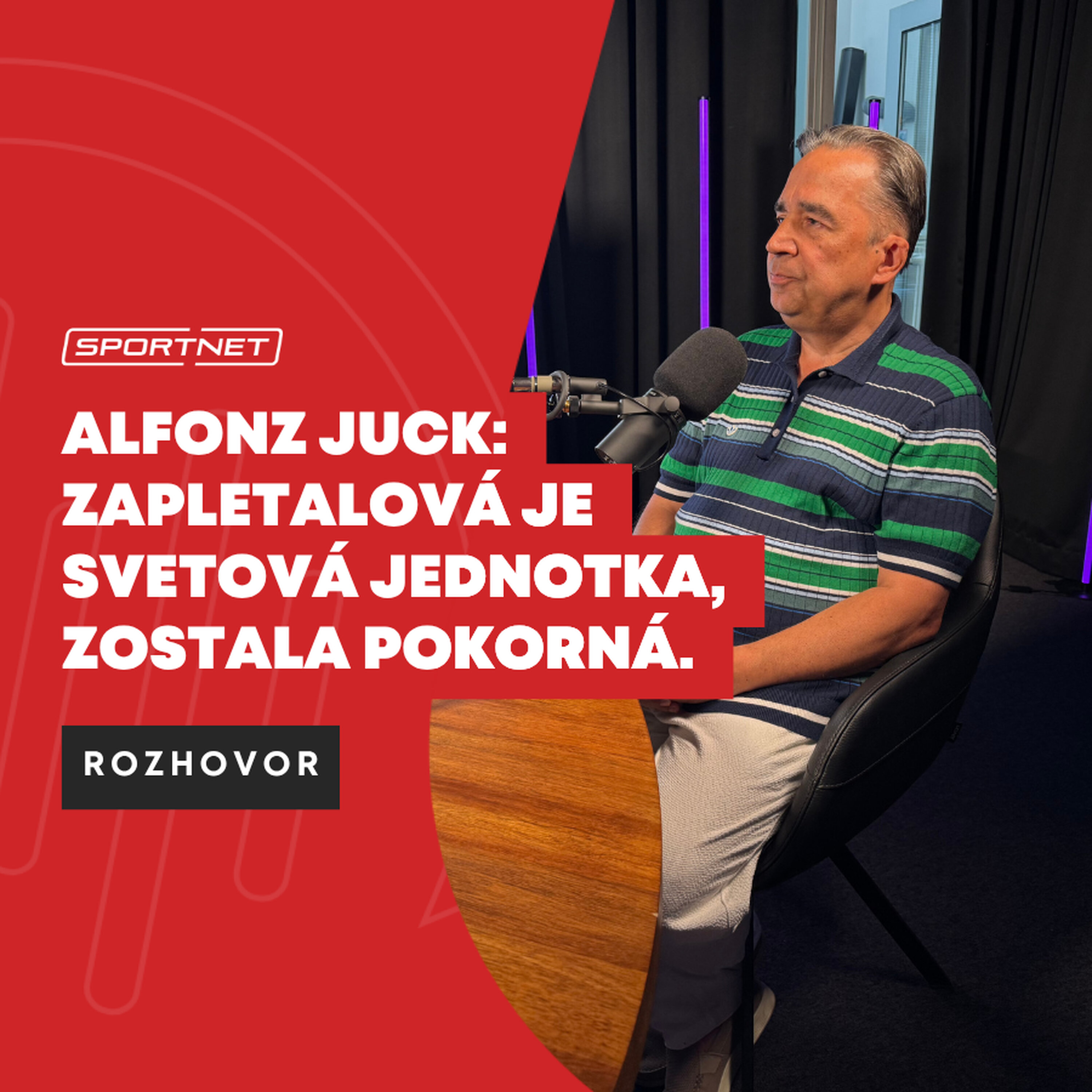 Alfons Juck: Zapletalová zostala pokorná, hoci sa z nej stala svetová hviezda
