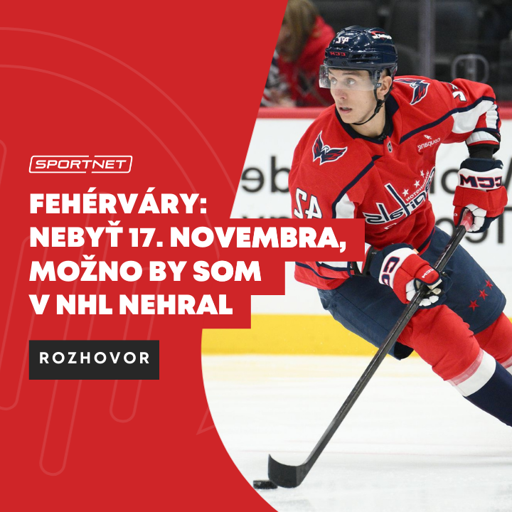 Martin Fehérváry: Nebyť 17. novembra, možno by som v NHL nehral