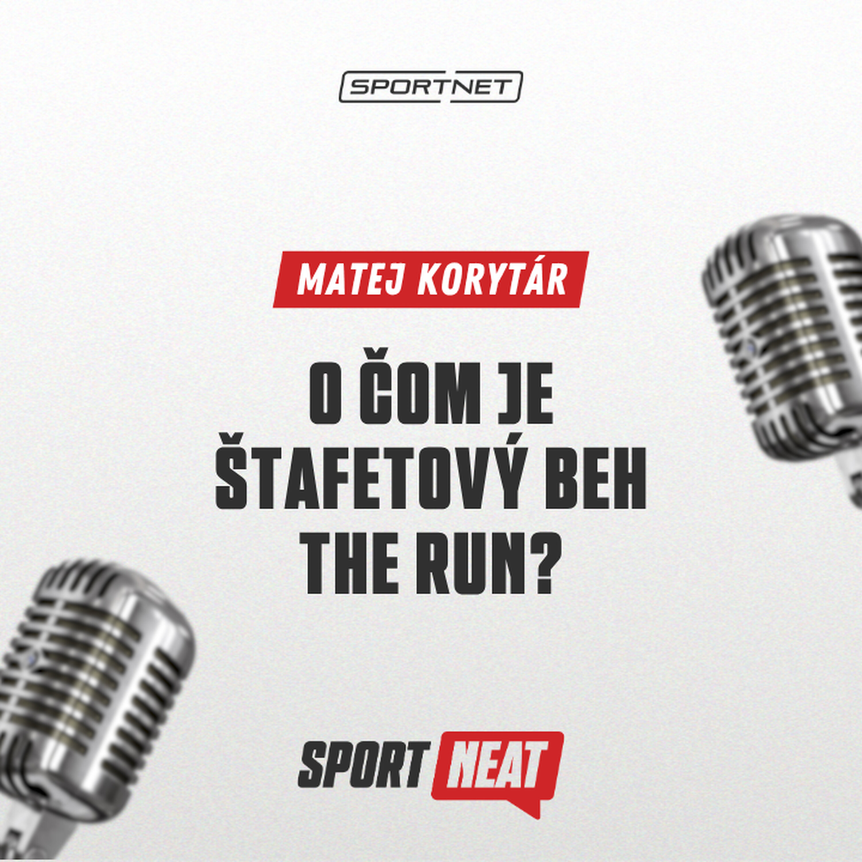 Keď ego musí ustúpiť tímovému výsledku. O čom je štafetový beh The Run? (#3 SportNEAT)