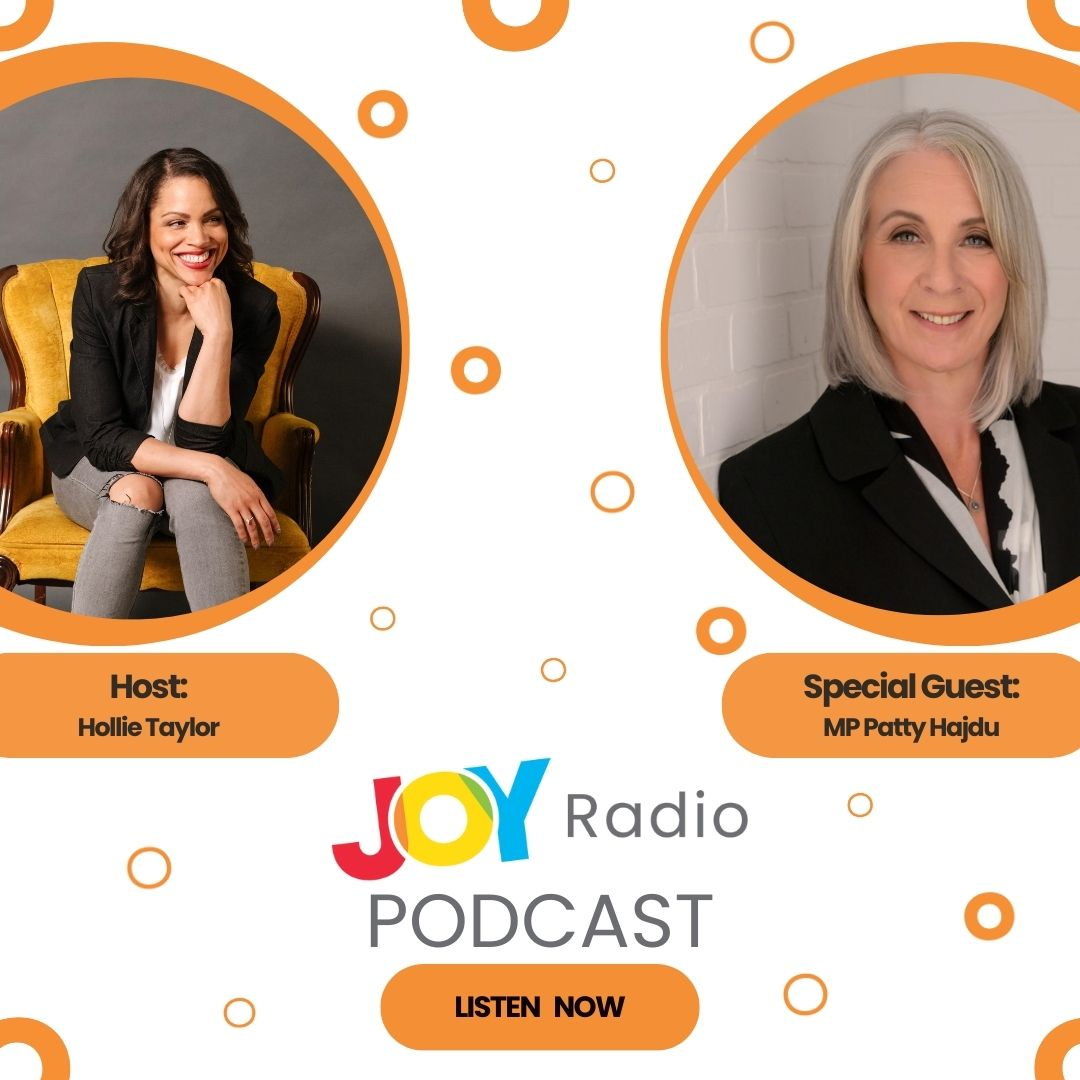 Joy Radio Podcast: Truth and Reconciliation with Patty Hajdu