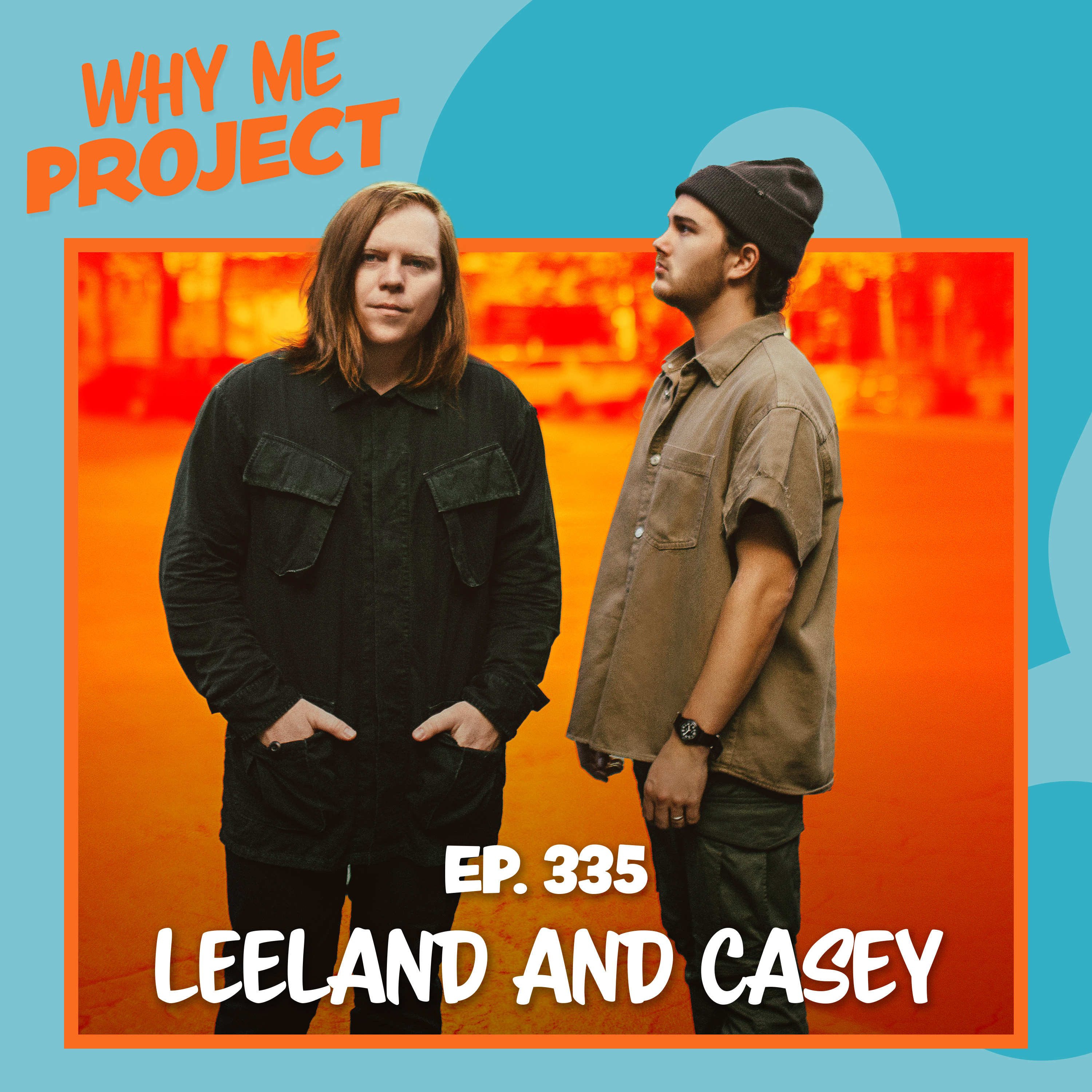 Leeland and Casey