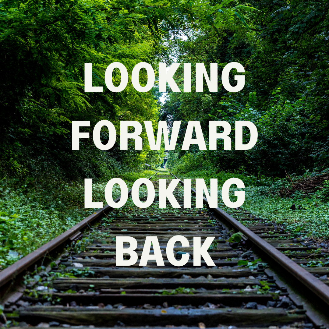 Looking Forward, Looking Back  - 20-August-2026