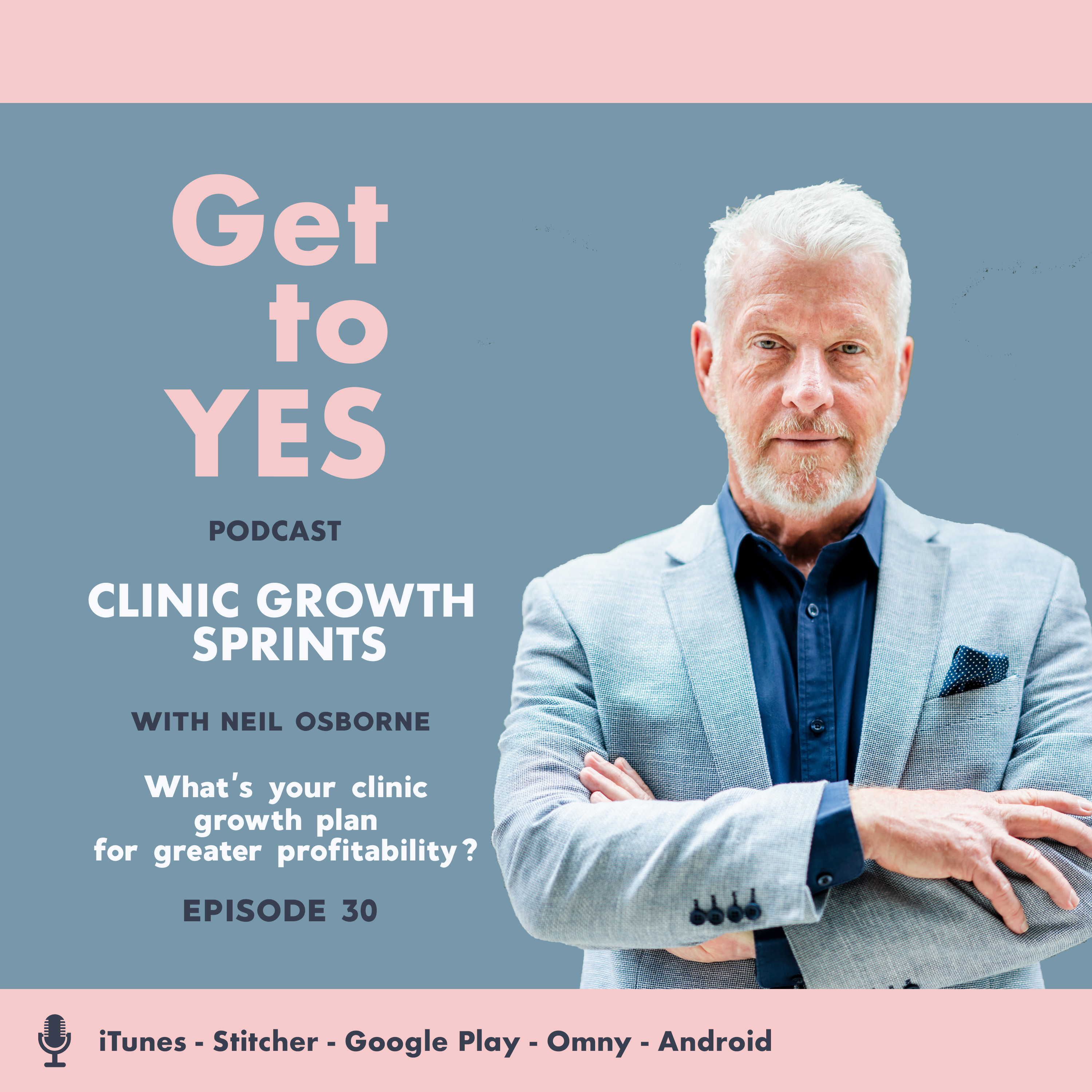 E30-B2C What’s your clinic growth plan for greater profitability?