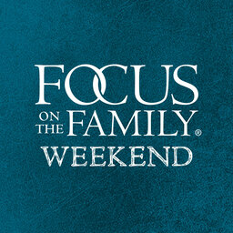 Focus on the Family Weekend: Nov. 26-27 2022