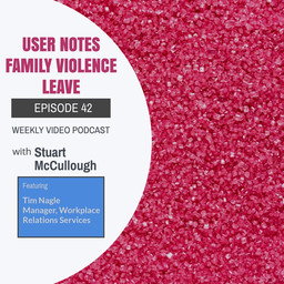 Episode 42 - User Notes - Family Violence Leave