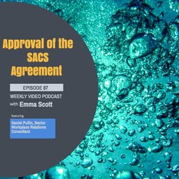 Episode 87 - Approval of the SACS Agreement