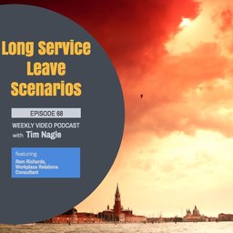 Episode 68 - Long Service Leave Scenarios Part 2