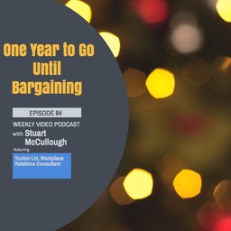 Episode 84 - One Year to Go Until Bargaining