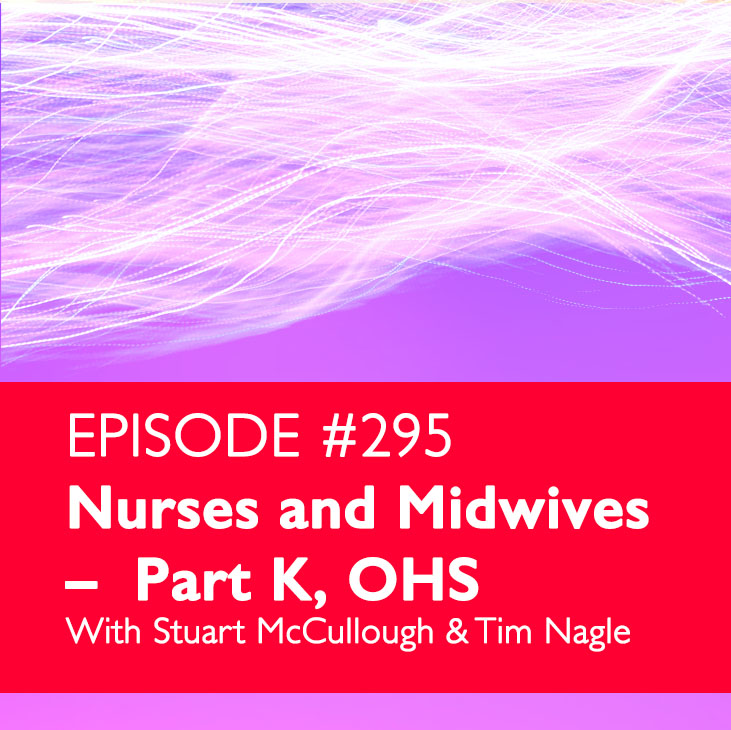 Nurses and Midwives – Part K, OHS