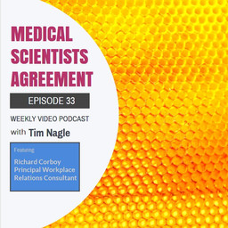 Episode 33 - Medical Scientists Agreement