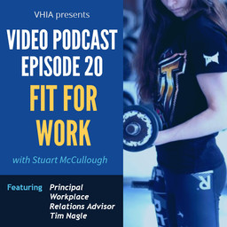 Episode 20 - Fit for Work