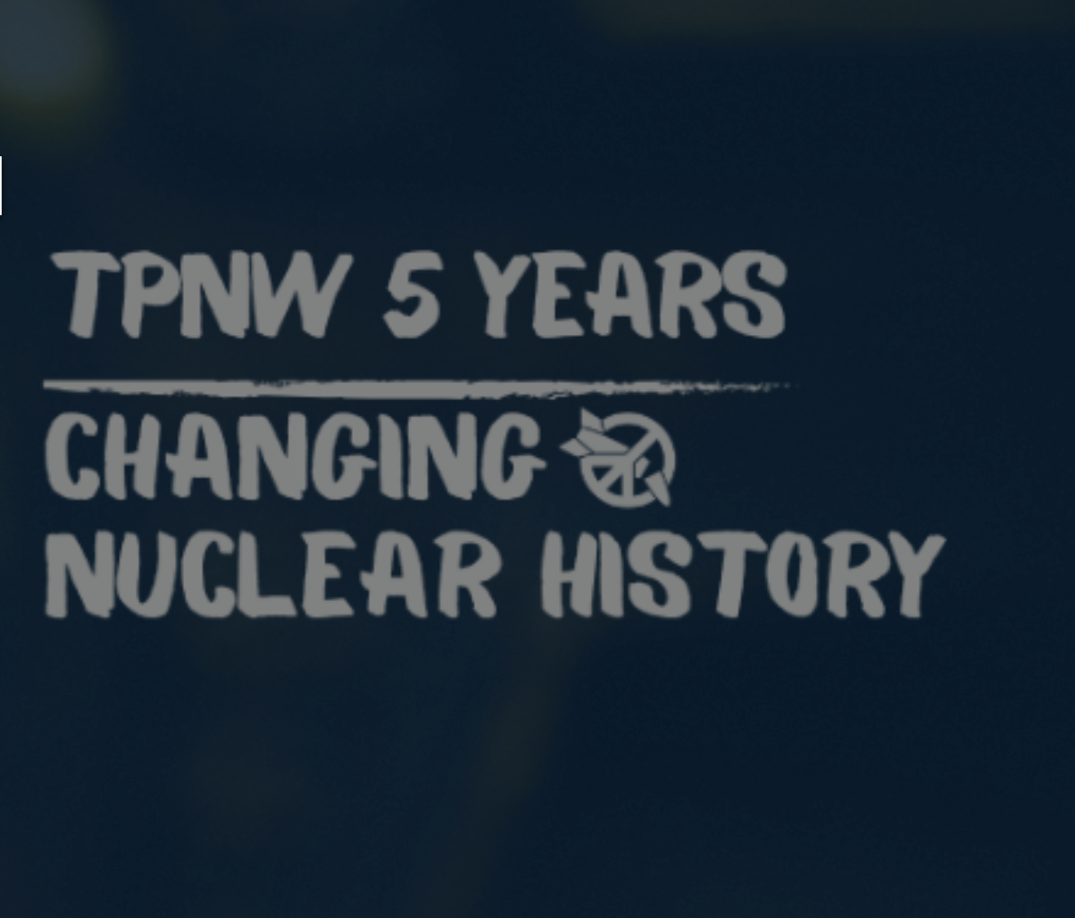 TPNW Nuclear Weapon Ban Treaty 5th anniversary episode artwork