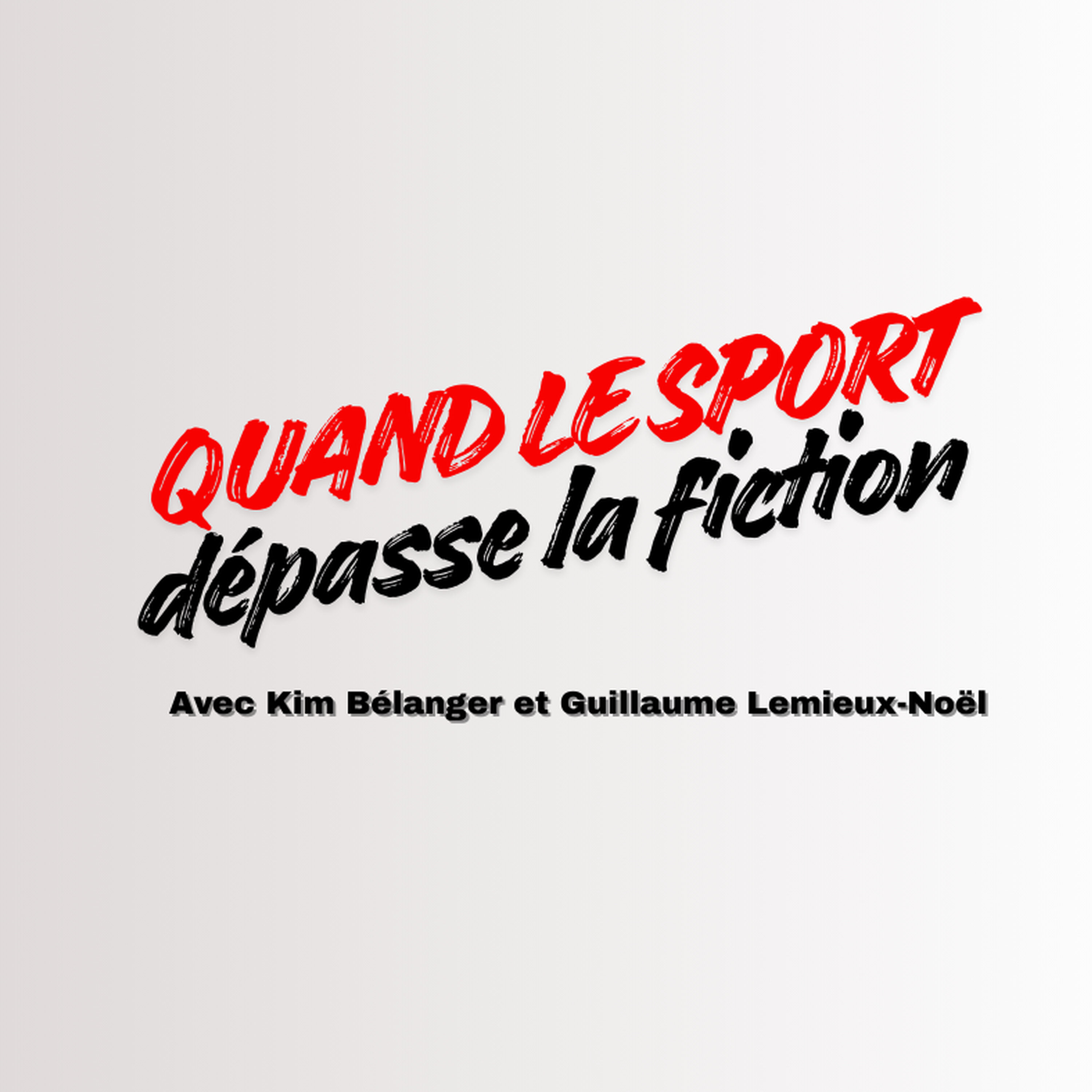Quand le sport dépasse la fiction - Épisode 6