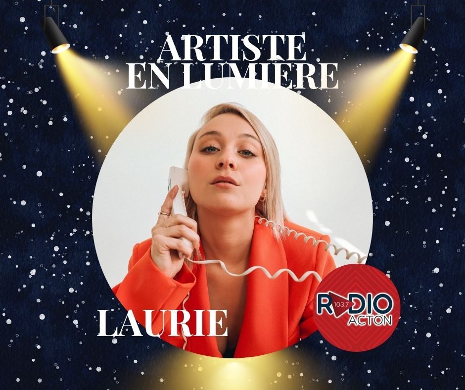 ARTISTE EN LUMIÈRE: Laurie