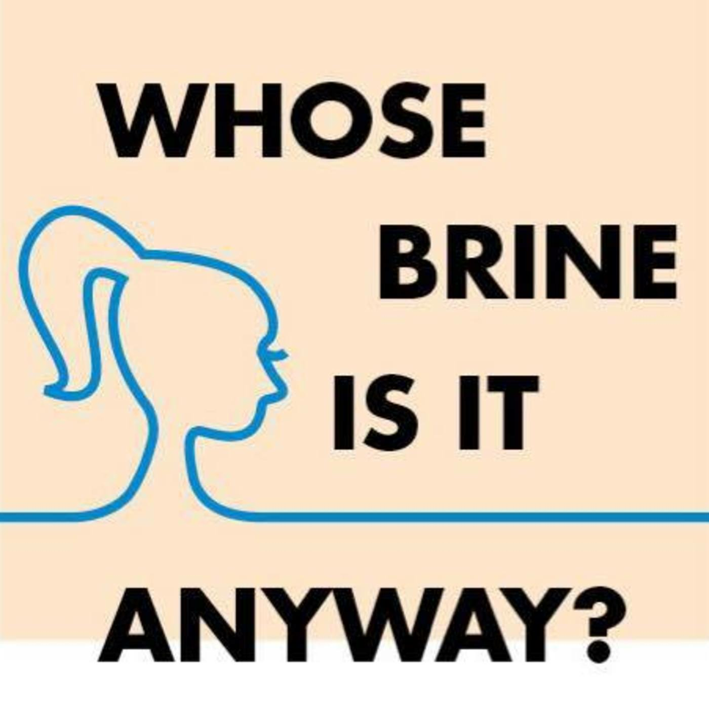 Wgtn #9: Whose Brine Is It Anyway episode artwork