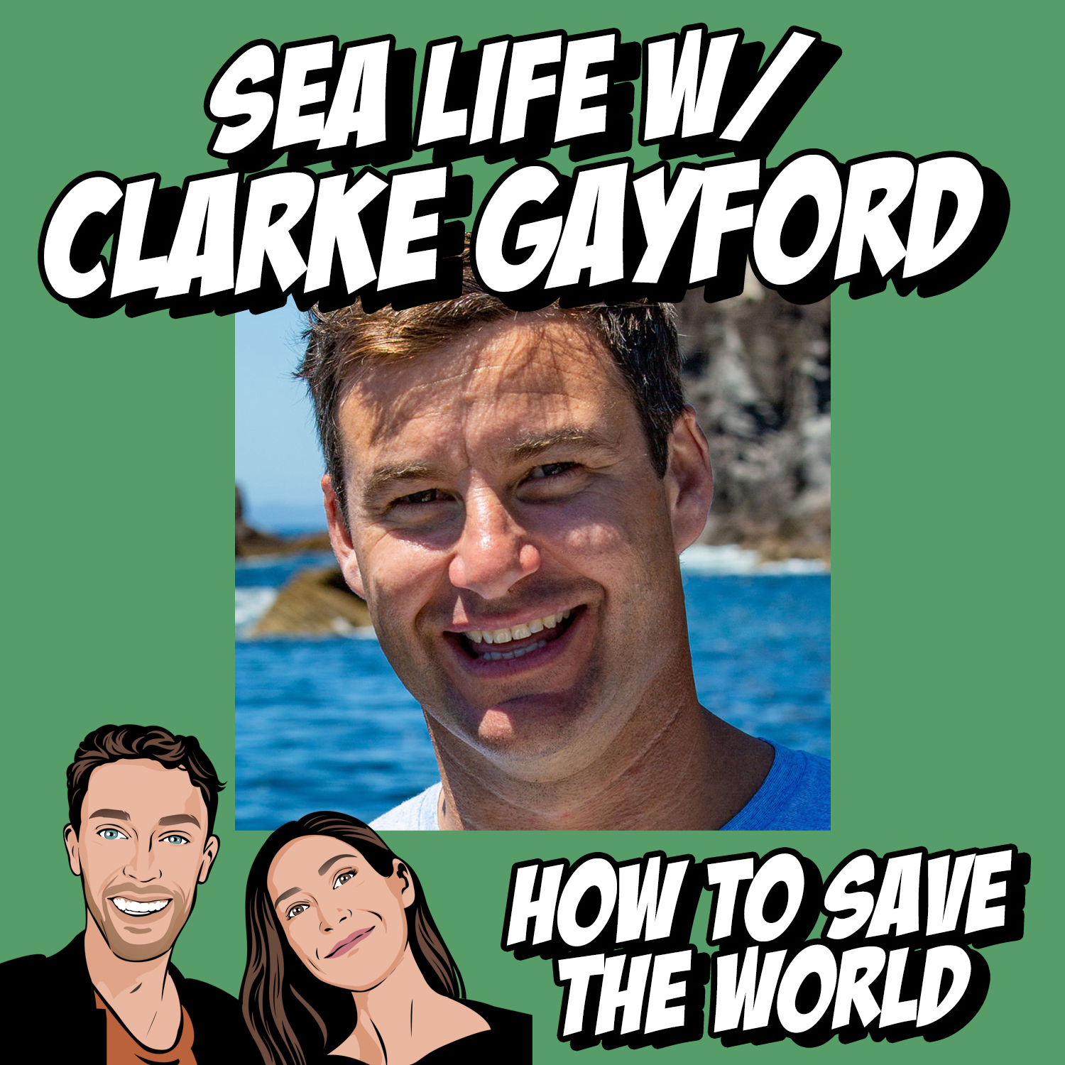 Sea Life w/ Clarke Gayford
