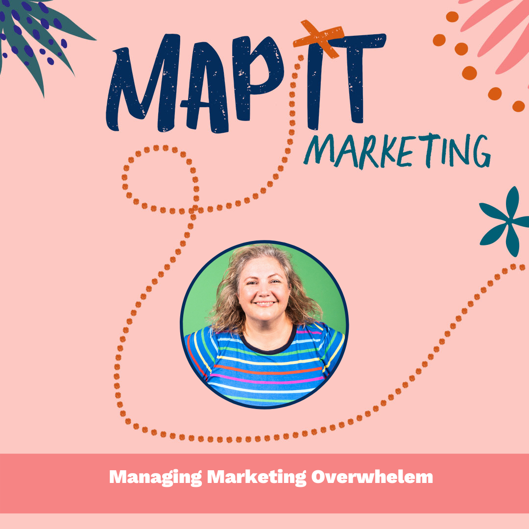Managing Marketing Overwhelm