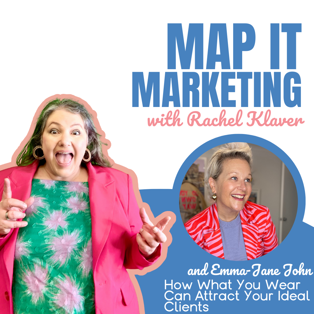 How What You Wear Can Attract Your Ideal Clients - with Emma-Jane John