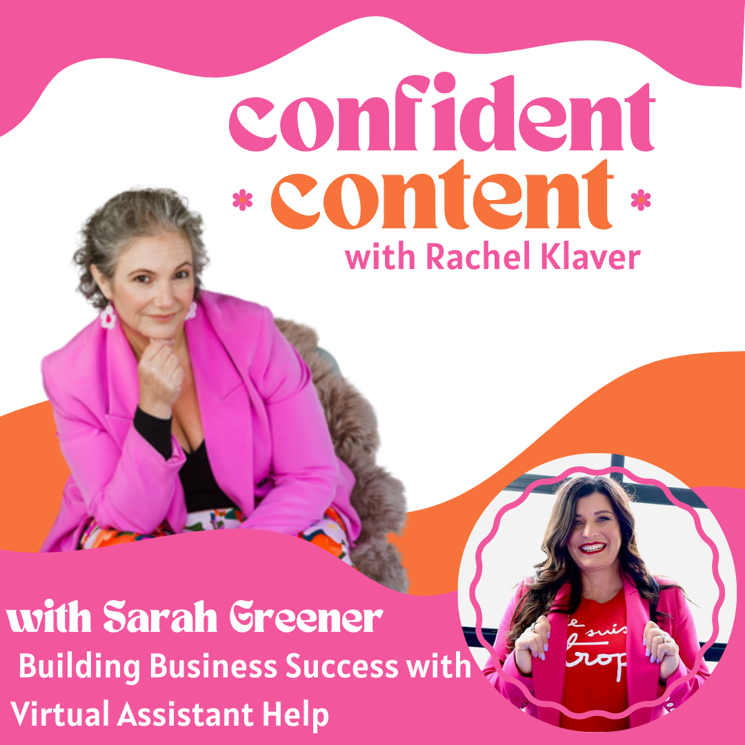 Confident Content: Building Business Success with Virtual Assistant Help - with Sarah Greener