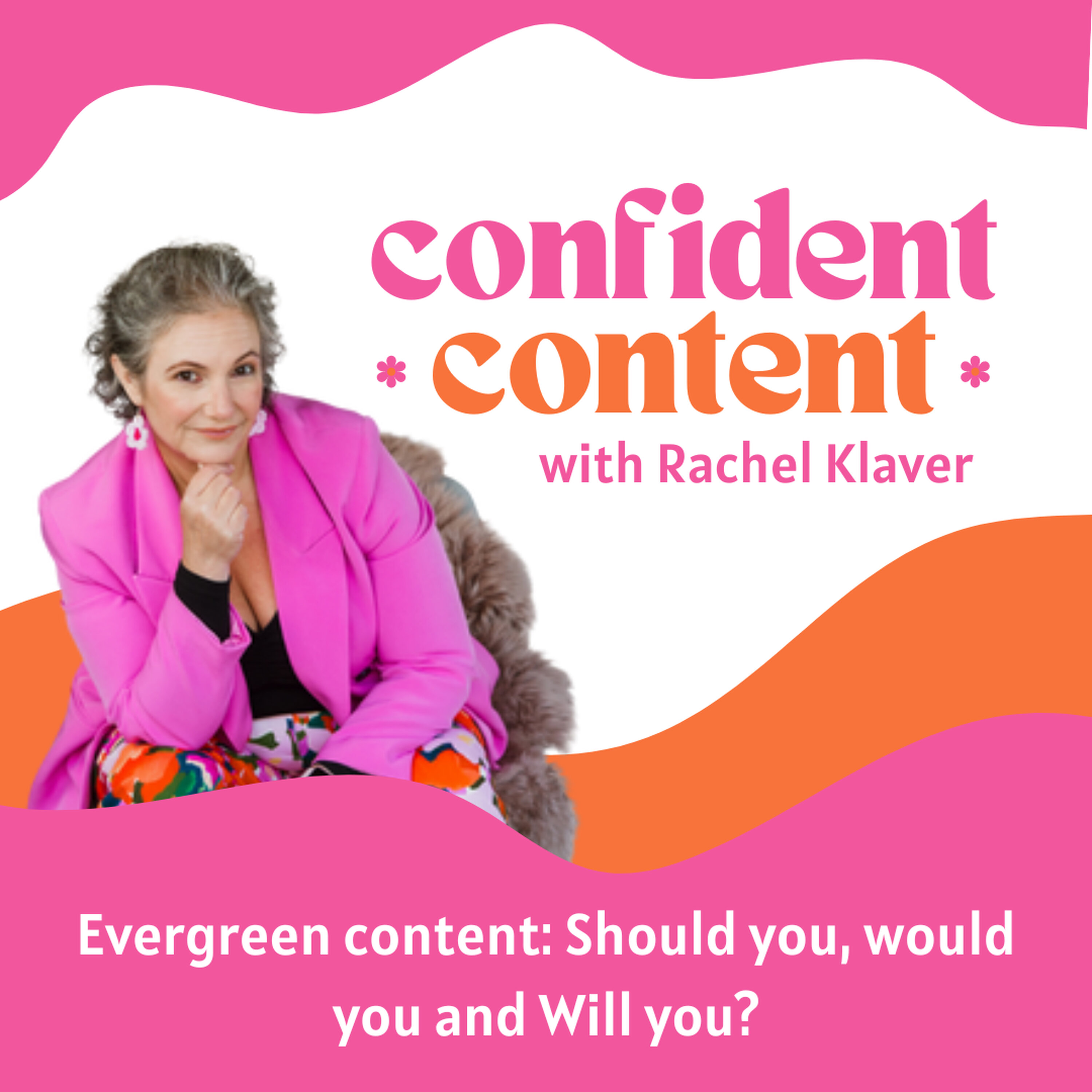 Evergreen Content: Should You, Would You and Will You? episode artwork