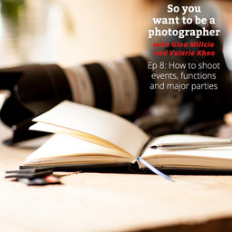 PHOTO 008: How to shoot events, functions and major parties