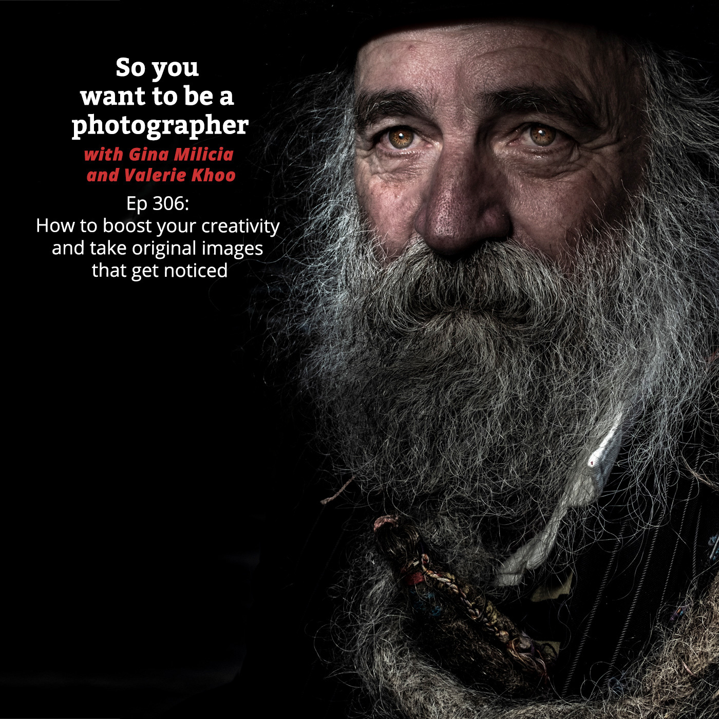 PHOTO 306: How to boost your creativity and take original images that get noticed episode artwork