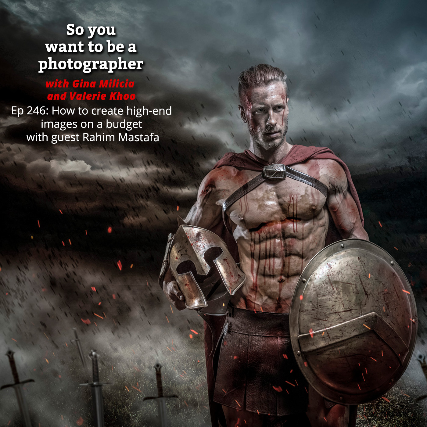 PHOTO 246: How to create high-end images on a budget with guest Rahim Mastafa episode artwork
