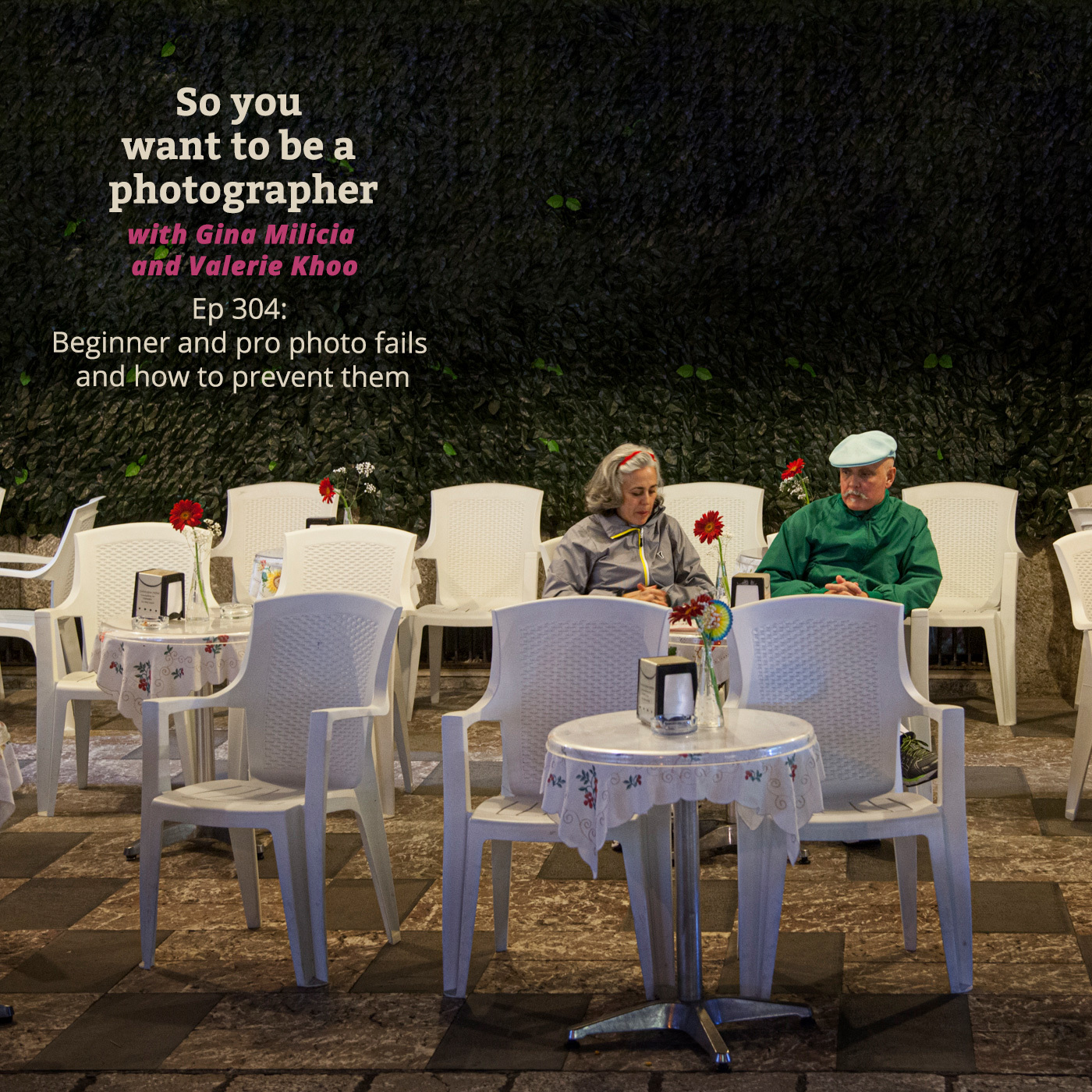 PHOTO 304: Beginner and Pro Photo fails and how to prevent them episode artwork