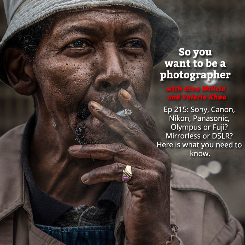 PHOTO 215: Sony, Canon, Nikon, Panasonic, Olympus or Fuji? Mirrorless or DSLR? Here is what you need to know. episode artwork