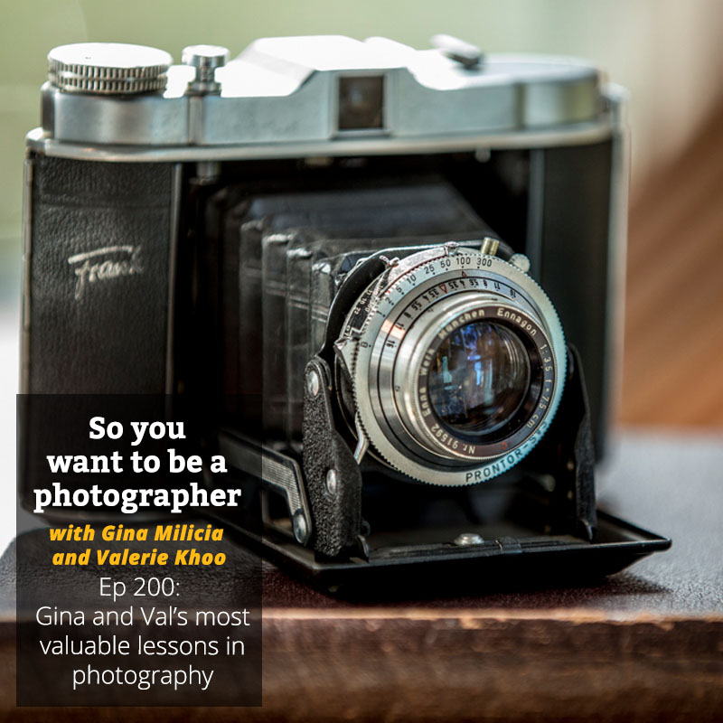 PHOTO 200: Gina and Val’s most valuable lessons in photography episode artwork