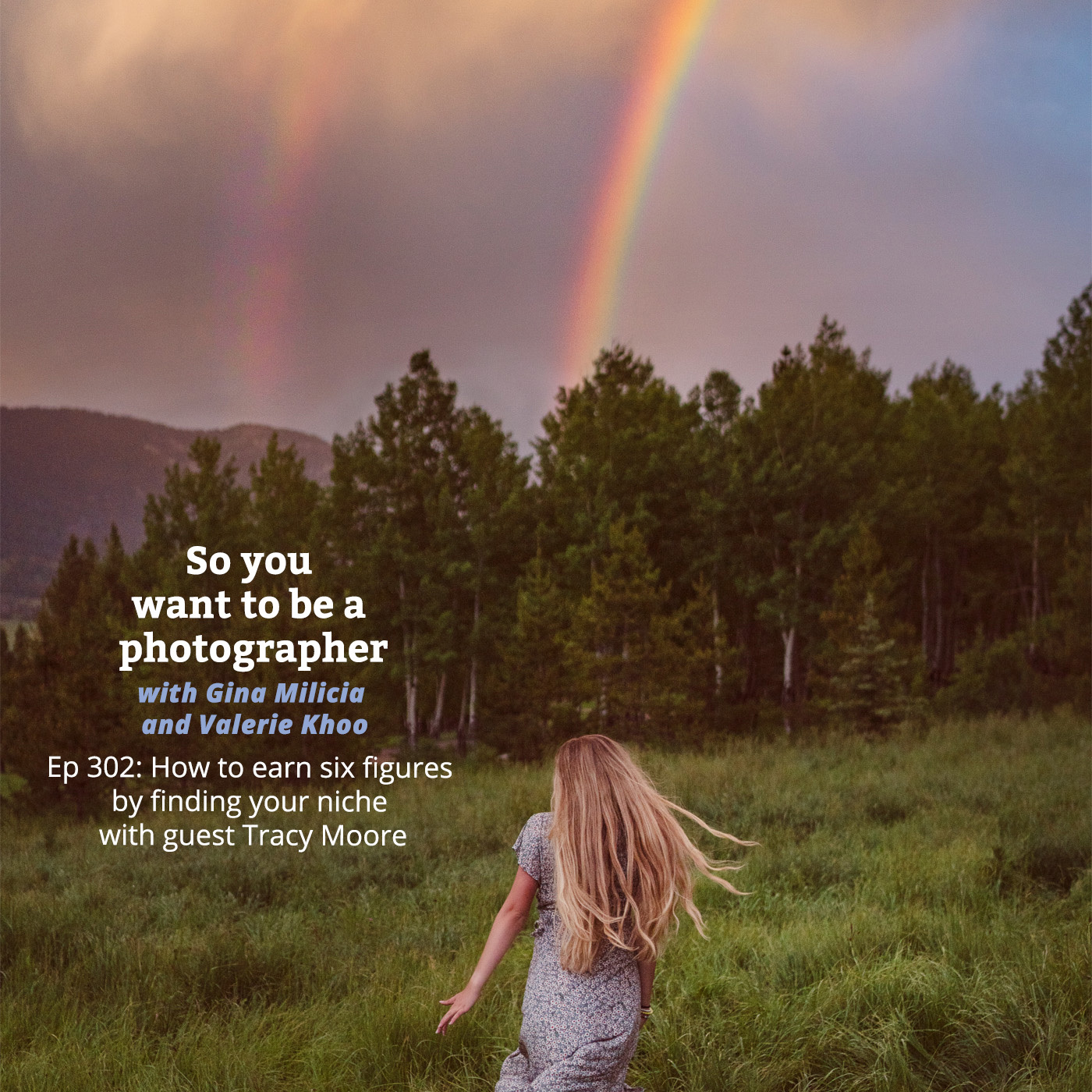 PHOTO 302: How to earn six figures plus by finding your niche with guest Tracy Moore episode artwork