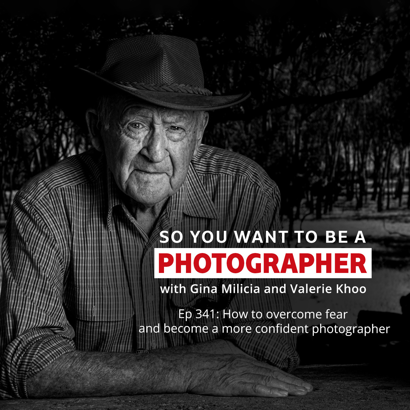 PHOTO 341: How to overcome fear and become a more confident photographer
