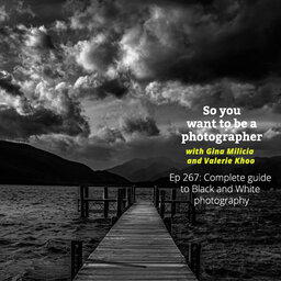 PHOTO 267: Complete guide to Black and White photography