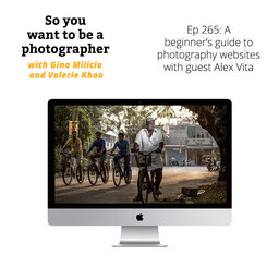 PHOTO 265:  A beginners guide to photography websites with guest Alex Vita