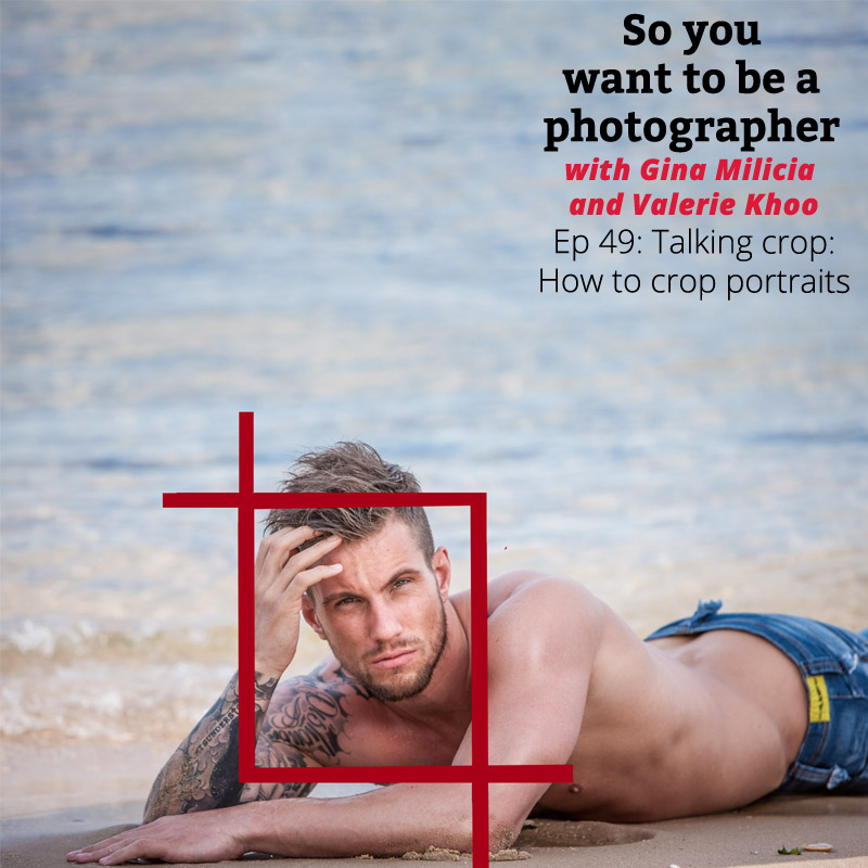 PHOTO 049: Talking crop: How to crop portraits