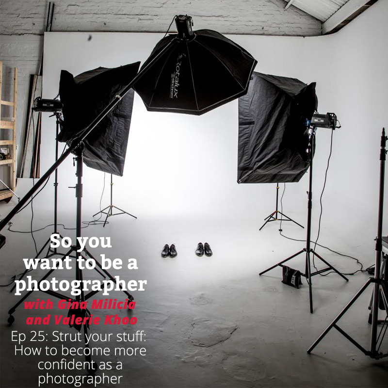 PHOTO 025: Strut your stuff: How to become more confident as a photographer episode artwork