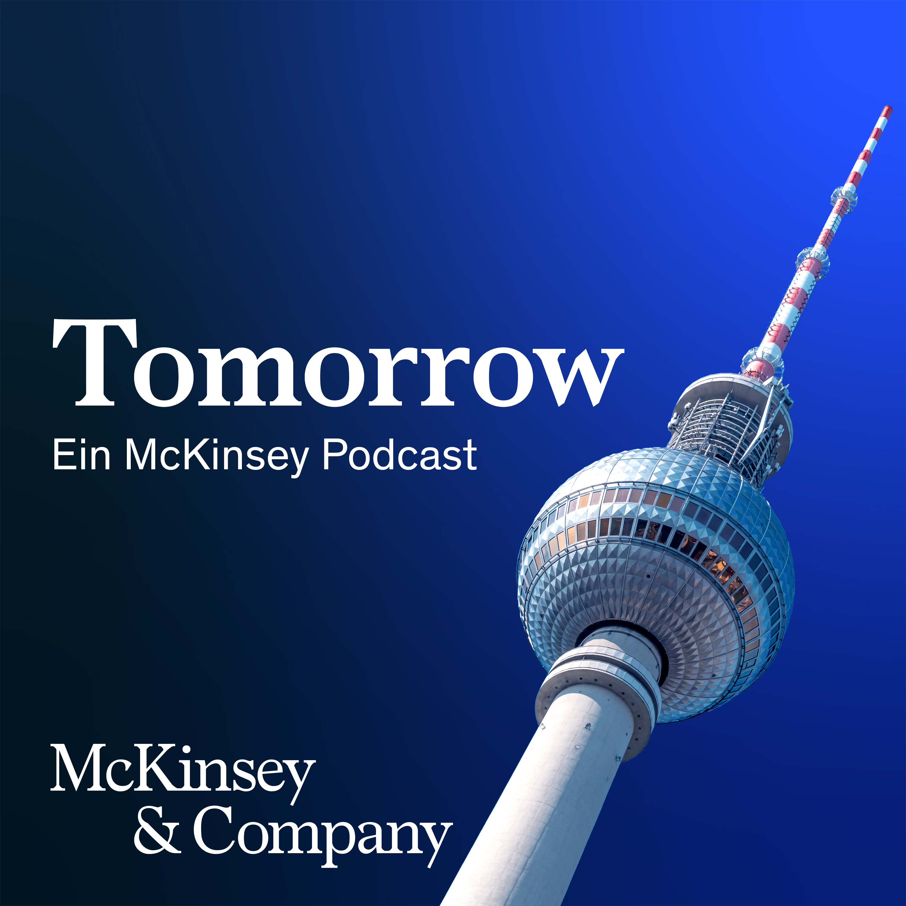 Tomorrow - ein McKinsey Podcast
