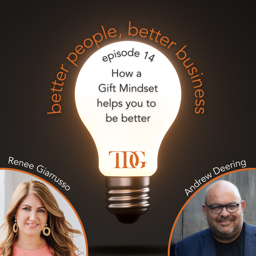 How a Gift Mindset helps you to be better